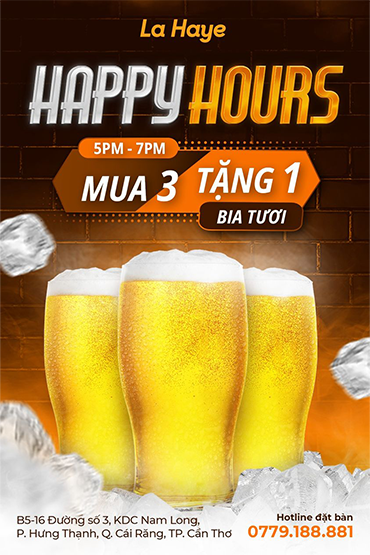 MUA 3 TẶNG 1 BIA TƯƠI KHÔNG GIỚI HẠN - HAPPY HOURS | LA HAYE - CAN THO